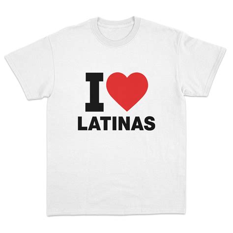 I Love Latinas T-shirt – Dippy Tees