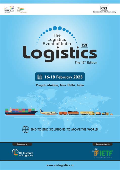 CII Logistics 2025: Date : 20 - 22 February 2025, Bharat Mandapam, New ...