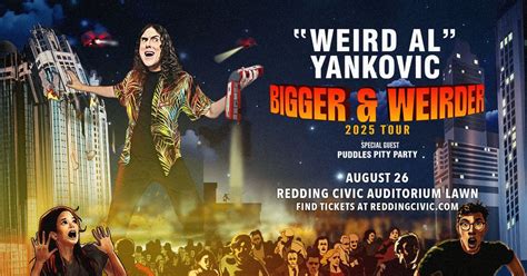 "WEIRD AL" YANKOVIC: BIGGER & WEIRDER 2025 TOUR, 700 Auditorium Dr ...