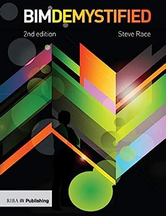 BIM Demystified: An Architect's Guide to Building Information Modelling ...