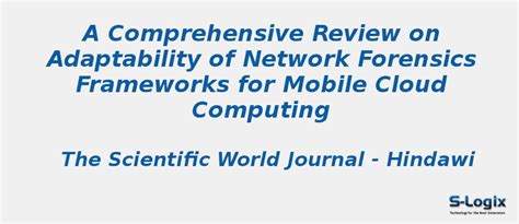 Comprehensive Review on Adaptability of Network Forensics | S-Logix