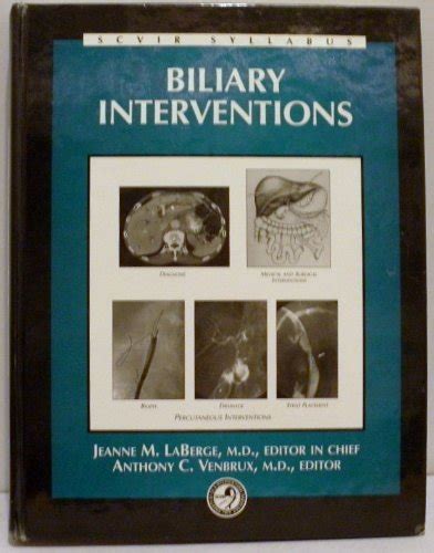 Buy Biliary Interventions (SCVIR Syllabus S.) Book Online at Low Prices ...