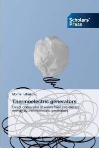 Thermoelectric generators: Buy Thermoelectric generators by Tabakovic ...