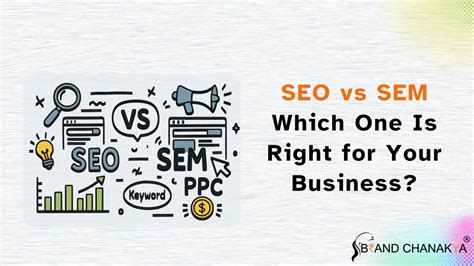 SEO vs SEM: Which One Is Best for Your Business? 2025