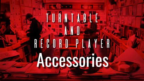 The Best Accessories for Turntables And Record Players