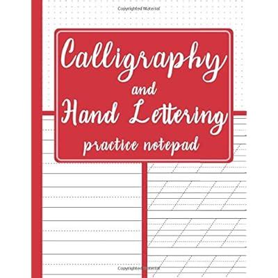 Buy Calligraphy and Hand Lettering Practice Notepad: Modern Calligraphy ...