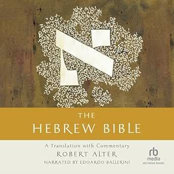 The Hebrew Bible: A Translation with Commentary (Audio Download ...