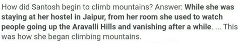 How did Santosh Yadav begin mountain climbing? - Brainly.in