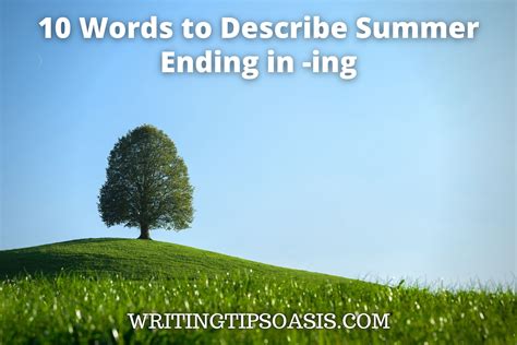10 Words to Describe Summer Ending in -ing - Writing Tips Oasis - A ...
