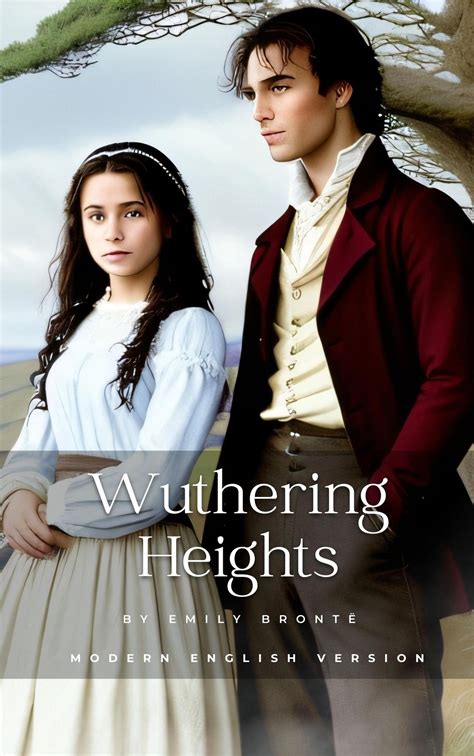 Wuthering Heights: Modern English Version eBook by Emily Brontë - EPUB ...