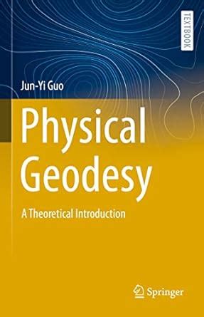 Buy Physical Geodesy: A Theoretical Introduction (Springer Textbooks in ...