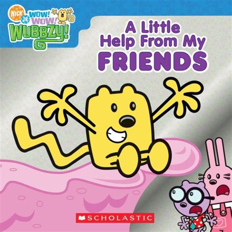 Wow! Wow! Wubbzy!: A Little Help From My Friends : Scholastic Inc ...