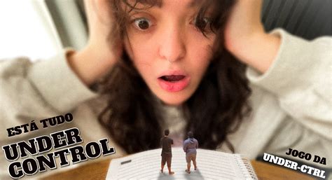 Está tudo UNDER CONTROL by Under Ctrl Studio