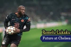 Romelu Lukaku's future at Chelsea uncertain