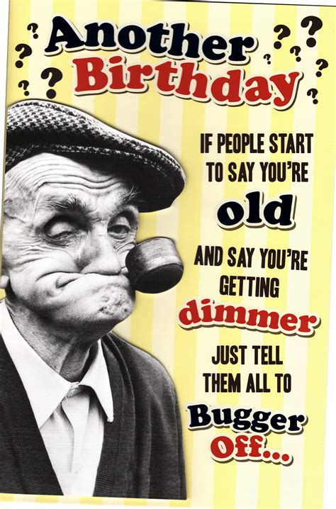 Funny Old Man Happy Birthday Quotes The 30 Best Birthday Wishes For