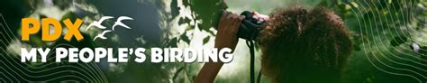PDX My People's Birding | FWS.gov