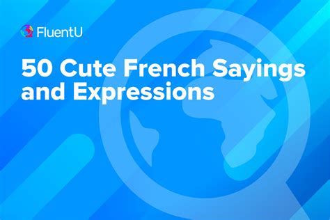 50 Cute French Sayings and Expressions | FluentU
