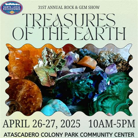 Santa Lucia Rockhounds 31st Annual Rock & Gem Show at Atascadero Colony ...
