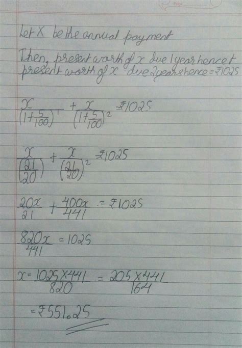 What equal annual payment will discharge a debt of rs.1025 due in 2 ...