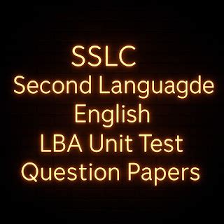 SSLC Second Language English LBA Unit Test Question Papers - InyaTrust ...