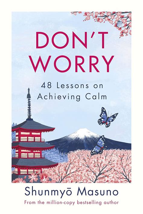 Don’t Worry: From the million-copy bestselling author of Zen : Masuno ...