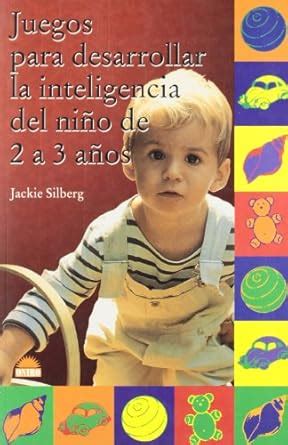 Buy Juegos para desarrollar la inteligencia del nino de 2 a 3 anos ...