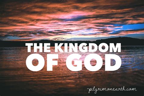 Live the Kingdom of God | Pilgrim on Earth