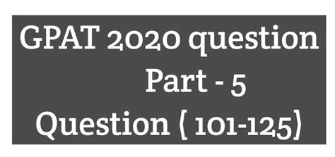 GPAT 2020 Question Paper - Part 5