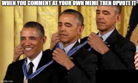 Three Obamas giving themselves medals - Imgflip