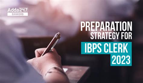 IBPS Clerk Preparation Strategy 2023, Check Tips to Prepare for IBPS ...