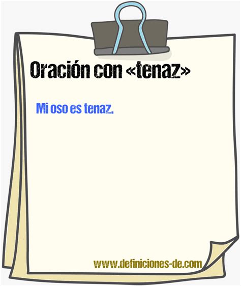17 oraciones con «tenaz»