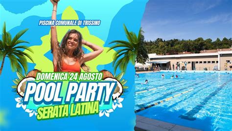 🌴 Pool Party: Serata Latina | Piscina Comunale di Trissino 🌴, via N ...