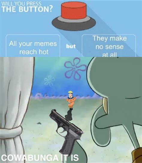cowabunga it is : r/memes