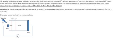 Solved 19. An solar semiconductor solar cell based on pn | Chegg.com