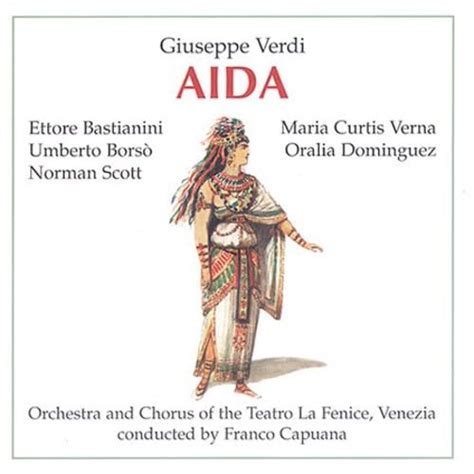 Aida: G. Verdi, Maria Curtis Verna, Franco Capuana, La Fenice Theater ...