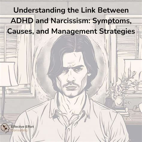Linking ADHD and Narcissism: Symptoms & Management
