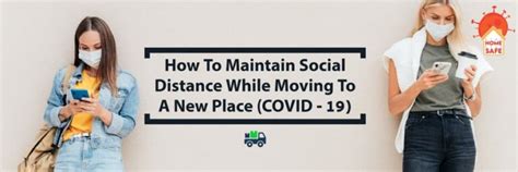 How To Maintain Social Distance While Moving To A New Place
