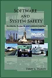Buy Software and System Safety: Accidents, Incidents, and Lessons ...