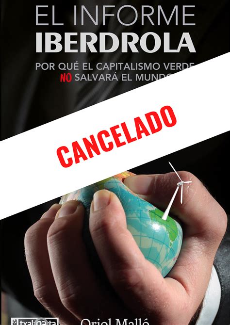 ACTIVIDAD CANCELADA: EL INFORME IBERDROLA | Traficantes de Sueños ...