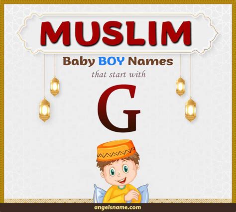 400 Most Beautiful Muslim Boy Names Starting With G | Angelsname.com