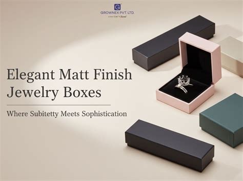 Elegant Matt Finish Jewelry Boxes—Where Subtlety Meets Sophistication ...