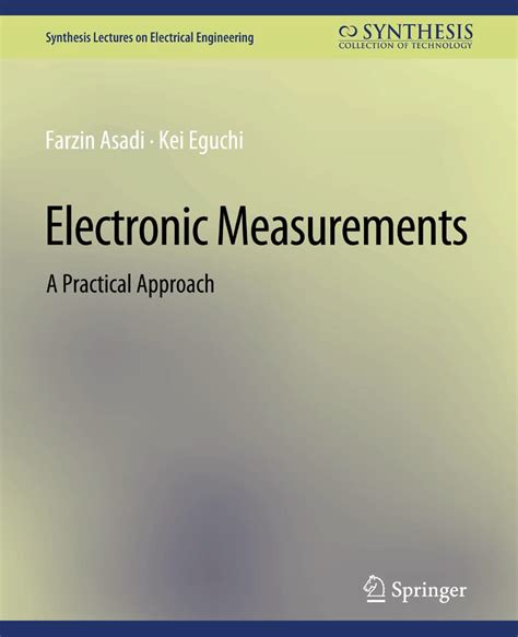 Electronic Measurements: A Practical Approach (Synthesis Lectures on ...