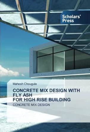 Buy Concrete Mix Design with Fly Ash for High Rise Building Book Online ...