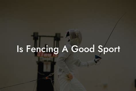 The Sport Of Fencing Terminology - Anchorage Fencing Club | Fencing Guides
