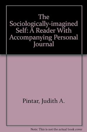 Buy THE SOCIOLOGICALLY-IMAGINED SELF: A READER WITH ACCOMPANYING ...
