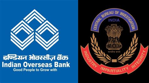 CBI registers case for loss of Rs 200 crore to Indian Overseas Bank ...