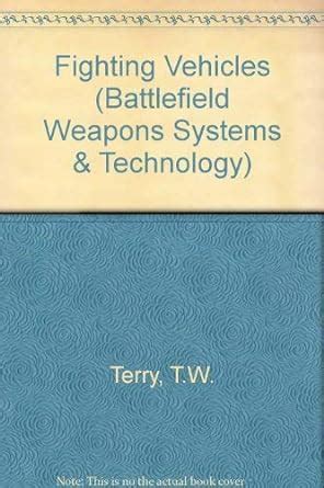 Buy FIGHTING VEHICLES (Battlefield Weapons Systems & Technology) Book ...