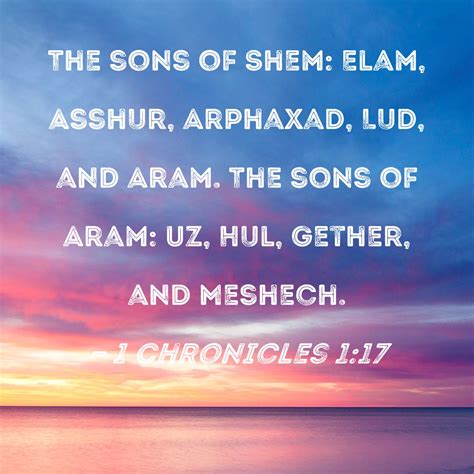 1 Chronicles 1:17 The sons of Shem: Elam, Asshur, Arphaxad, Lud, and ...