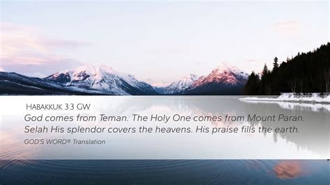 Habakkuk 3:3 GW Desktop Wallpaper - God comes from Teman. The Holy One ...