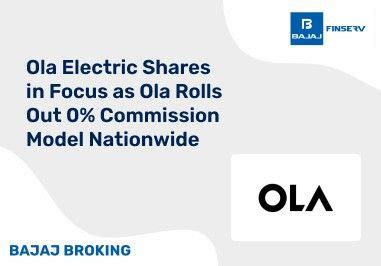 Ola Electric Shares in Focus as Ola Rolls Out 0% Commission Model ...